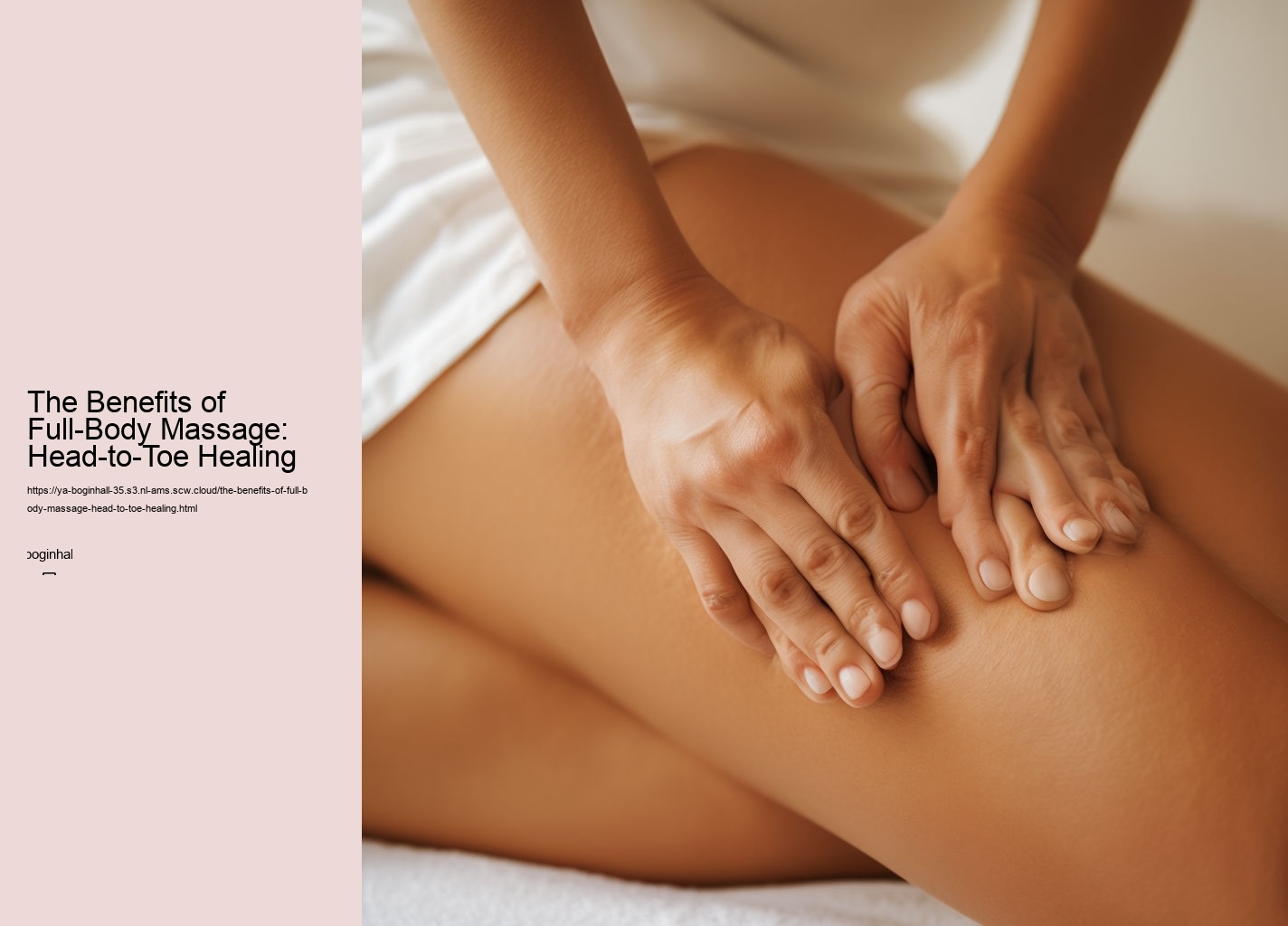 The Benefits of Full-Body Massage: Head-to-Toe Healing