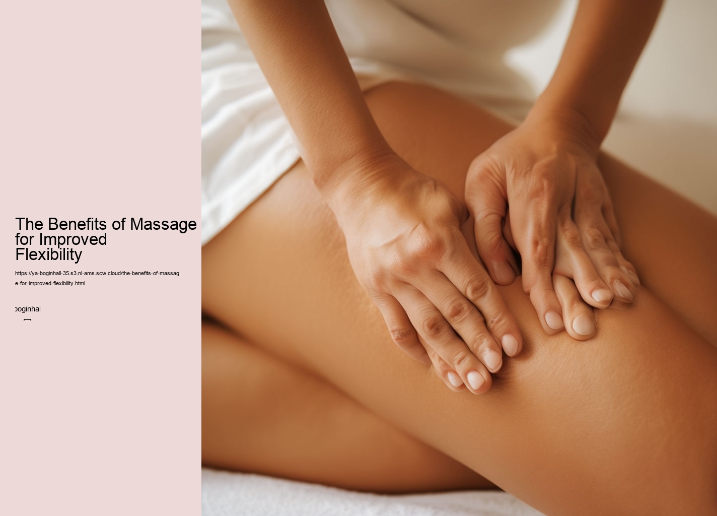 The Benefits of Massage for Improved Flexibility